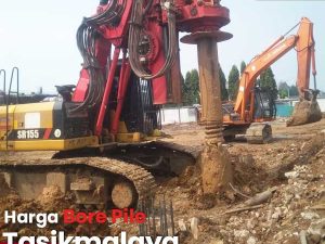 Harga Pondasi Bore Pile Tasikmalaya