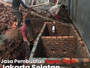 Jasa Pembuatan Septic Tank Jakarta Selatan