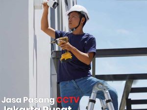 Jasa Pasang CCTV Jakarta-Pusat