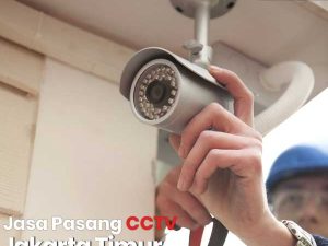 Jasa Pasang CCTV Jakarta-Timur