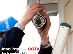 Jasa Pasang CCTV Jakarta-Utara