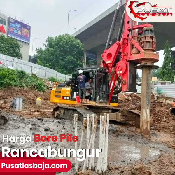 Harga Bore Pile Rancabungur