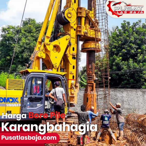 Harga Bore Pile Karangbahagia