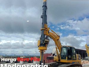 Harga Bore Pile Medansatria
