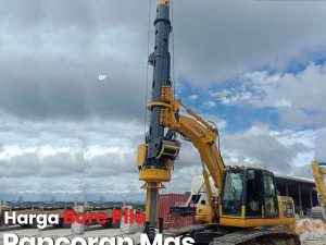 Harga Bore Pile Pancoran Mas